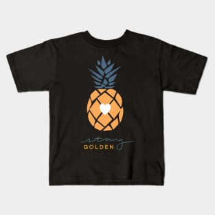 "Stay Golden" Pineapple Heart Kids T-Shirt